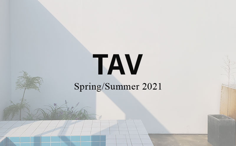 TAV 2021 SS COLLECTION